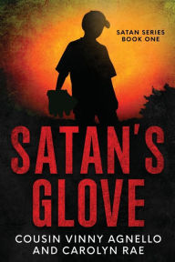 Title: Satan's Glove, Author: Cousin Vinny Agnello