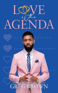 Title: Love Is The Agenda, Author: Greg Brown