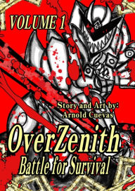 Title: OverZenith: Battle for Survival, Author: Arnold Cuevas