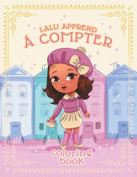 Title: Lalu Apprend A Compter: Lalu Learns to Count in French - Volume 1, Author: Harper James-Paul