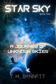 Title: A Journey of Unknown Skies, Author: Timothy M Bennett