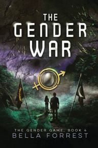 Title: The Gender Game 4: The Gender War, Author: Bella Forrest