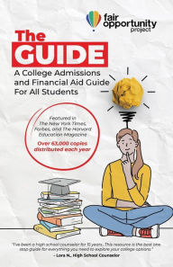 Title: The Guide: A College Admissions and Financial Aid Guide For All Students, Author: Luke Heine