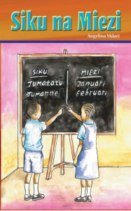 Title: Siku na Miezi, Author: Angelina Mdari