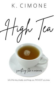 Title: High Tea, Author: K. Cimone