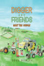 Digger and Friends Meet The People