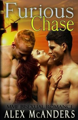 Furious Chase: MMF Bisexual Romance