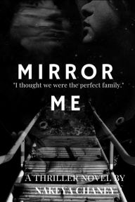 Title: Mirror Me, Author: Nakeya Chaney