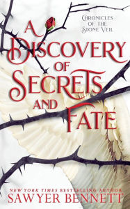 Title: A Discovery of Secrets and Fate, Author: Sawyer Bennett