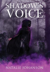 Title: Shadow's Voice, Author: Natalie Johanson