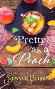 Title: Pretty as a Peach, Author: Sawyer Bennett