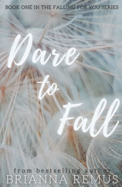 Dare to Fall: A New Adult College Romance