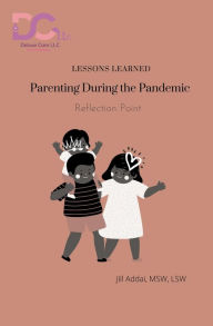 Title: Parenting During the Pandemic: Reflection Point, Author: Jill Addai