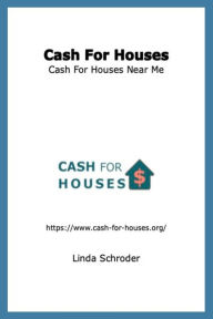 Title: Cash For Houses, Author: Linda Schroder