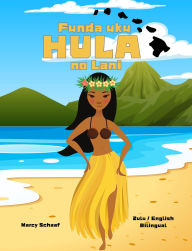 Title: Funda uku HULA no Lani (Zulu / English Bilingual) Learn to Hula with Lani, Author: Marcy Schaaf