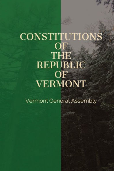 Constitutions of the Republic Vermont