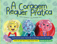 Title: A Coragem Requer PrÃ¯Â¿Â½tica - Courage Takes Practice Portuguese Edition, Author: Amy Scheidegger Ducos