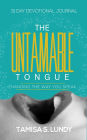 The Untamable Tongue: Changing The Way You Speak