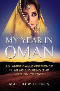 Title: My Year in Oman, Author: Matthew Heines
