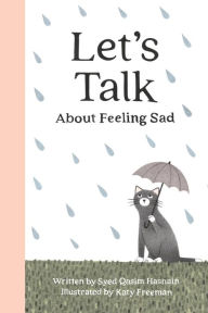 Title: Let's talk about feeling Sad, Author: Syed Qasim Hasnain
