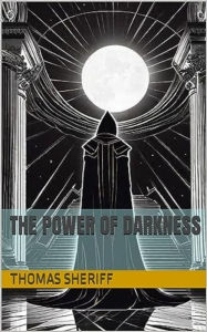 Title: The Power of Darkness, Author: Hash Blink