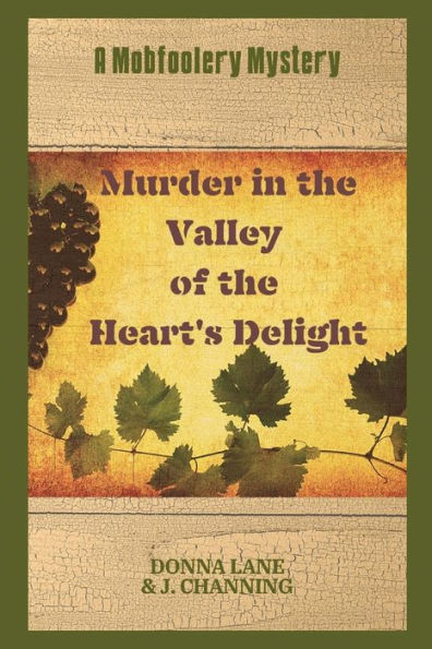 Murder the Valley of Heart's Delight: A Mobfoolery Mystery