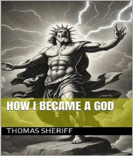 Title: How I became a god, Author: Hash Blink