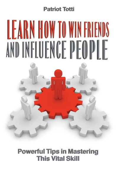 Learn How to Win Friends and Influence People