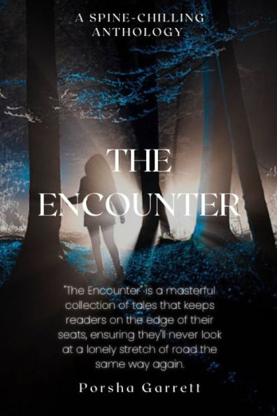 The Encounter: A Spine-Chilling Anthology: A Spine