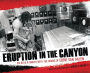 Eruption In The Canyon: 212 Days and Nights with the Genius of Eddie Van Halen