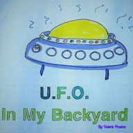 Title: UFO in My Backyard, Author: Valerie Preston