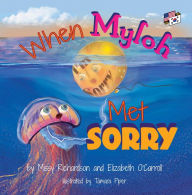 Title: When Myloh met Sorry (Book 1) English and Korean: Myloh's Ocean Adventures Book 2, Author: Elizabeth O'Carroll