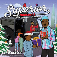 Title: A Superior Christmas with 901_Nazcar and Friends, Author: By 901_Nazcar