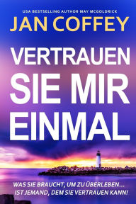 Title: Vertrauen Sie Mir Einmal, Author: Jan Coffey