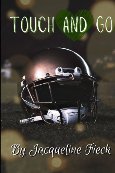 Touch and Go: A High School Romance