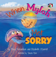 Title: When Myloh met Sorry (Book1 ) English and Italian, Author: Elizabeth O'Carroll