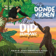 Title: De donde vienen los humanos?, Author: Dr. Joshua Lawrence Patel Deutsch