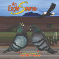 Title: An Eagle Soars, Author: Elizabeth Marie