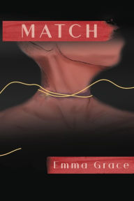 Free downloads online audio books Match English version by Emma Grace, Emma Grace MOBI iBook RTF