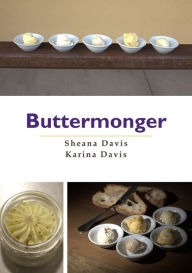 Title: Buttermonger, Author: Sheana J Davis