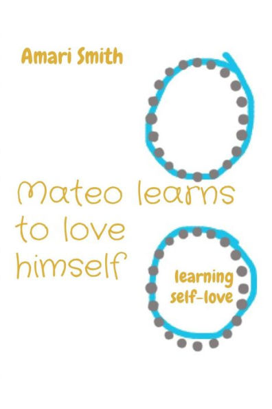 Mateo learns to love himself: learning self-love