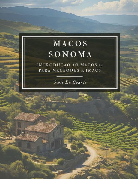 MacOS Sonoma: Introduï¿½ï¿½o Ao macOS 14 Para MacBooks E iMacs
