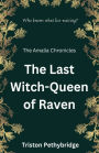 The Last Witch-Queen of Raven