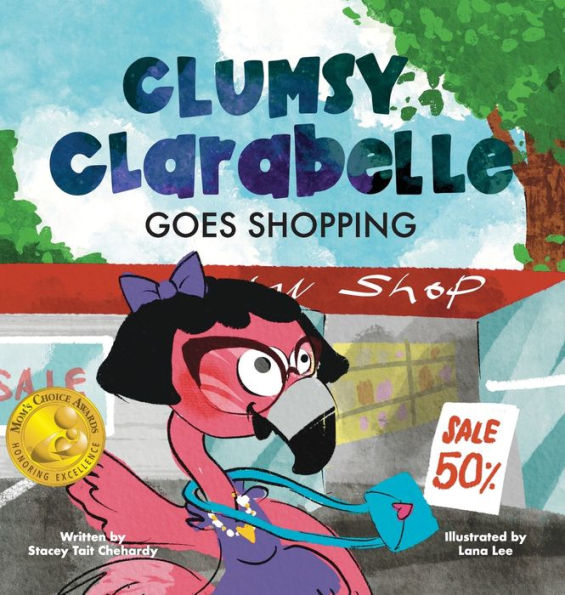 Clumsy Clarabelle Goes Shopping: A funny interactive lesson on being honorable and doing the right thing