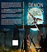 Title: Demon Seekers: Into Darkness, Author: June Lundgren