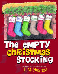 Title: The Empty Christmas Stockings, Author: L.M. Haynes