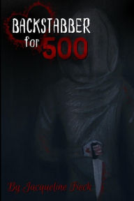 Title: Backstabber for 500, Author: Jacqueline Fieck