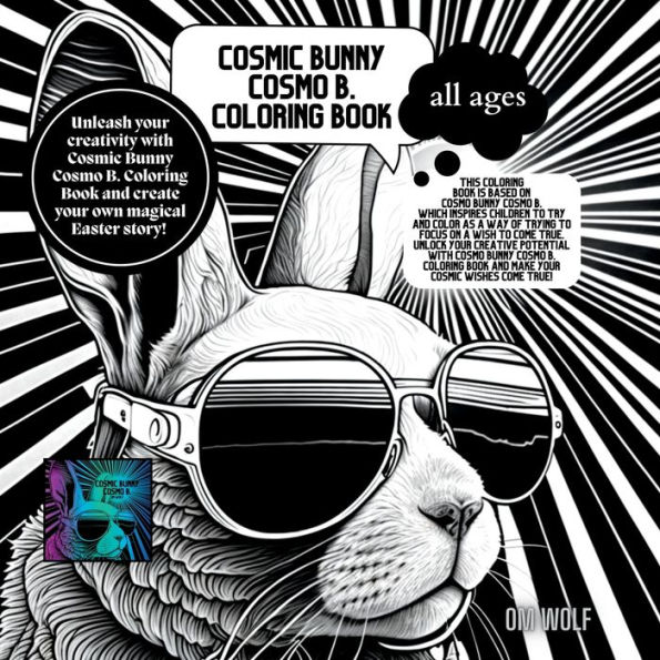 Cosmic Bunny Cosmo B. Coloring Book