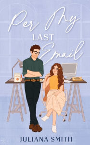 Free ebook ebook downloads Per My Last Email by Juliana Smith (English Edition)