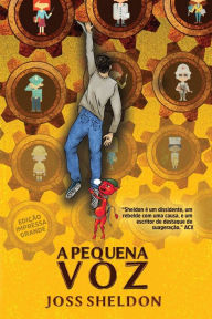 Title: A Pequena Voz: Edição Impressa Grande, Author: Joss Sheldon